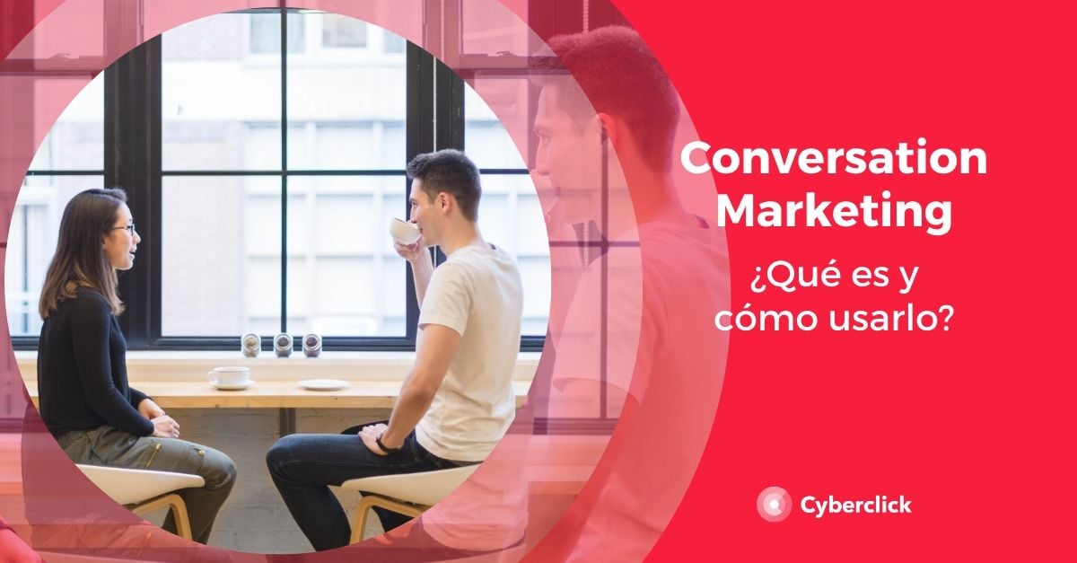 Que es Conversation Marketing