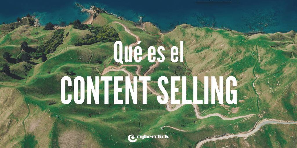 Que es el content selling y en que se diferencia del content marketing