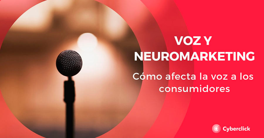 voz-y-neuromarketing-como-afecta-la-voz-a-los-consumidores