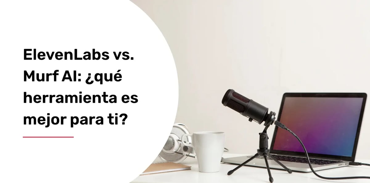 elevenlabs-vs-murf-ai-que-herramienta-es-mejor-para-ti