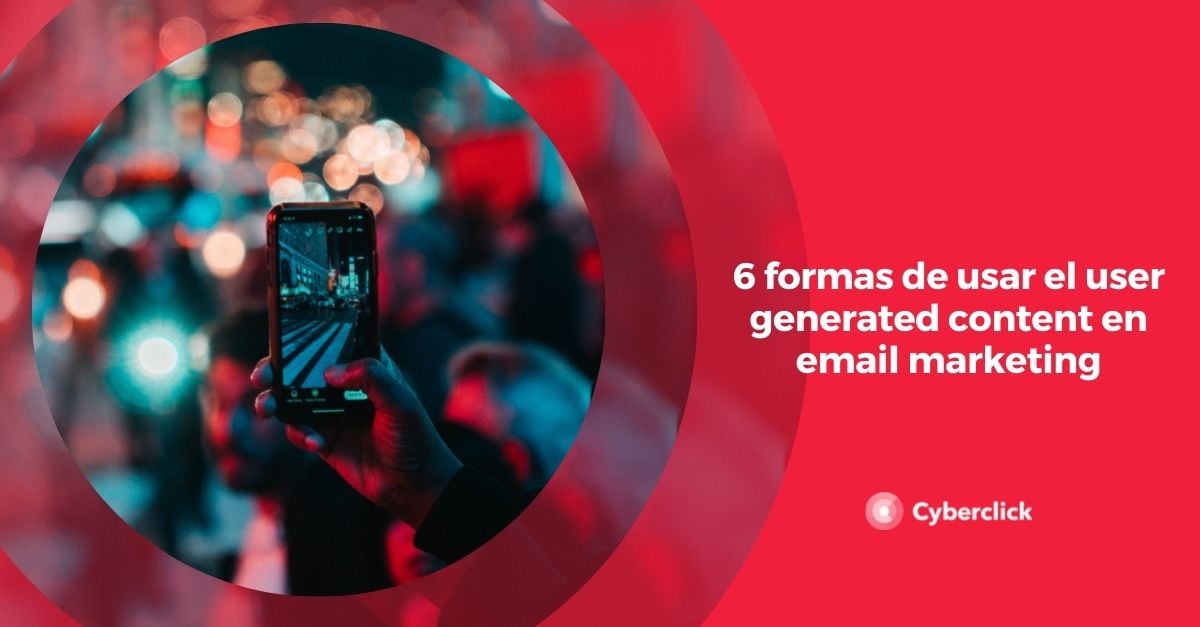 formas de usar el user generated content en email marketing
