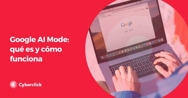 google-ai-mode-que-es-y-como-funciona