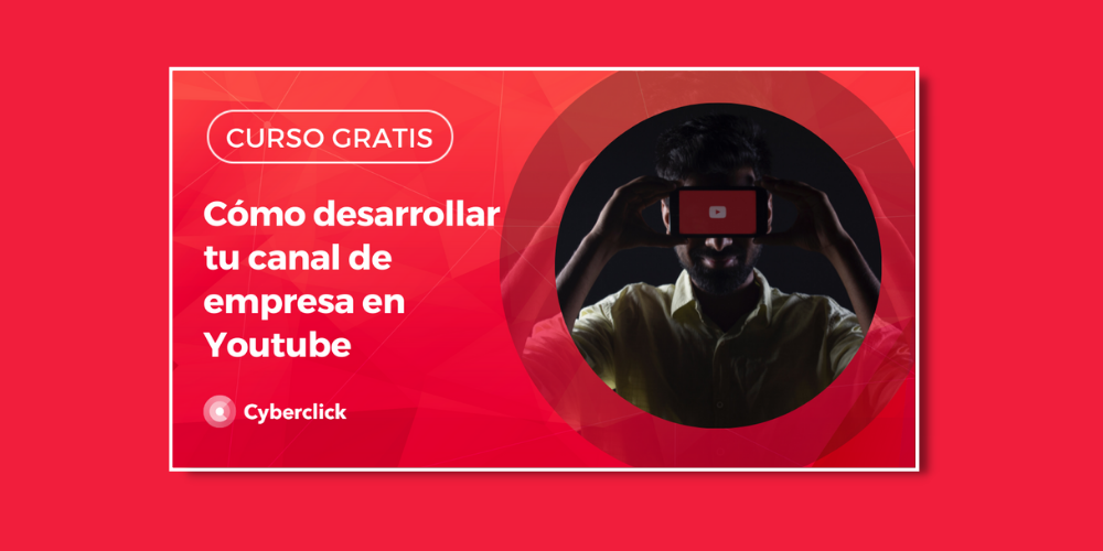 Como desarrollar tu canal de empresa en Youtube