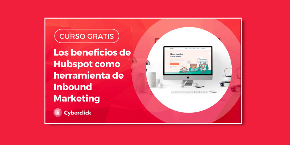 Inbound Marketing y los beneficios de Hubspot