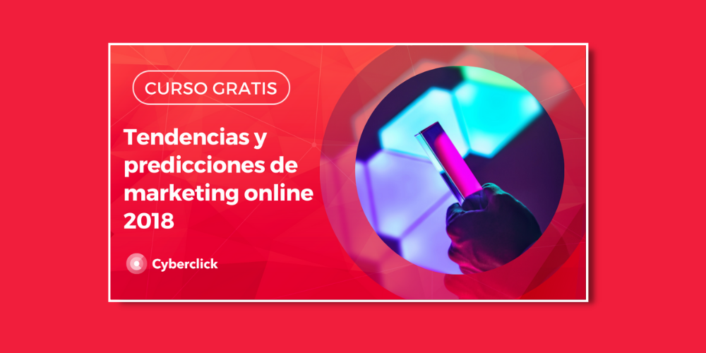 Marketing Online Tendencias 2018