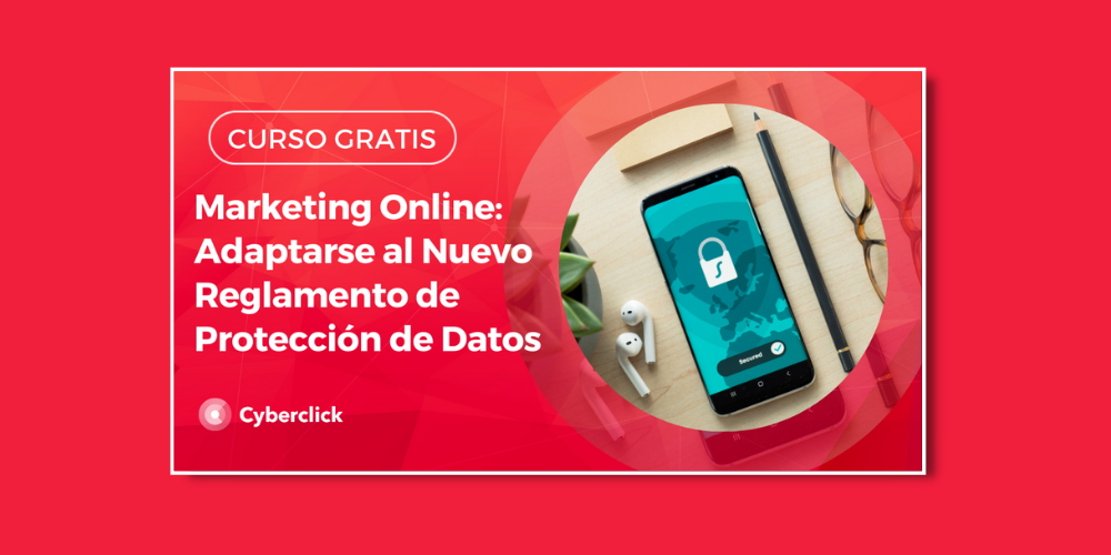 Marketing Online adaptarse al nuevo reglamento de proteccion de datos