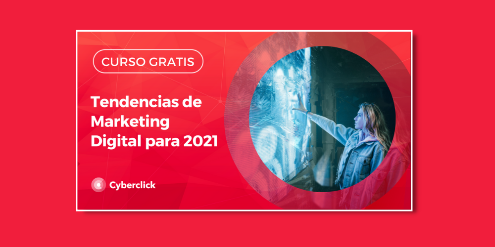 tendencias de marketing digital para 2021