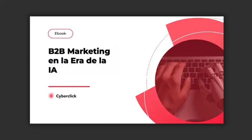 B2B Marketing en la era de la IA