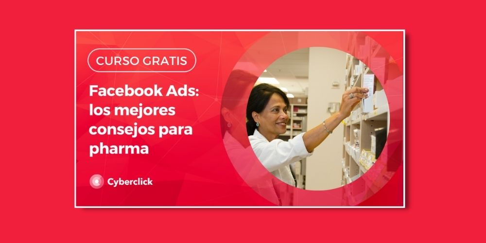 Curso Facebook Ads en el sector Pharma