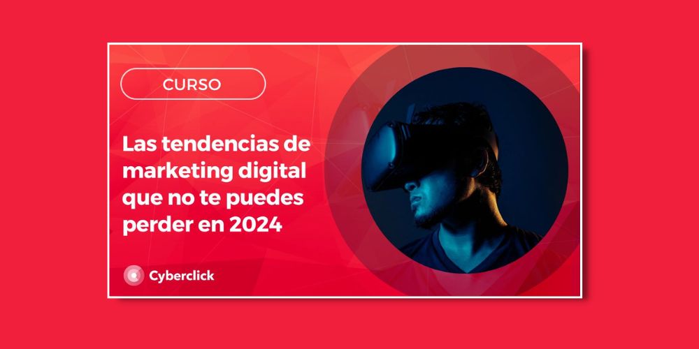 Curso Tendencias Marketing 2024 - Academy