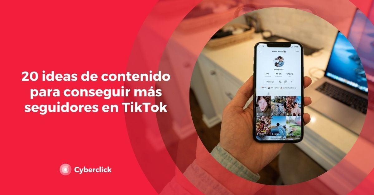 20 ideas de contenido para conseguir más seguidores en TikTok 20 ideas de contenido para conseguir más seguidores en TikTok