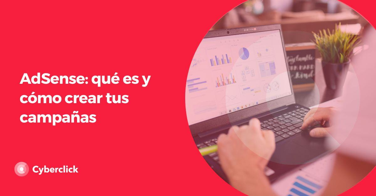 AdSense que es y como crear tus campanas