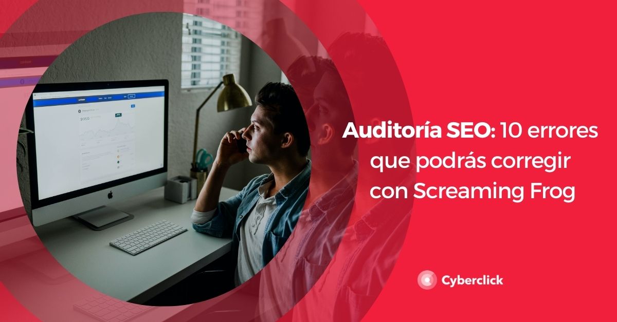 Auditoria SEO 10 errores que podras corregir con Screaming Frog