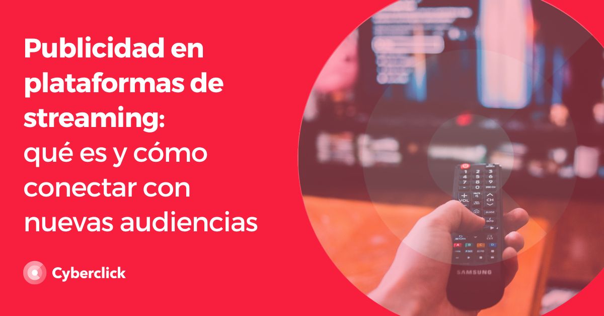 Publicidad en plataformas de streaming que es y como conectar con nuevas audiencias