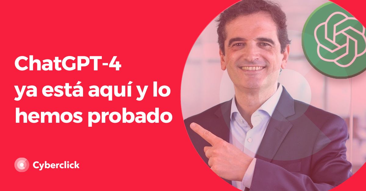 ChatGPT-4 ya esta aqui y lo hemos probado