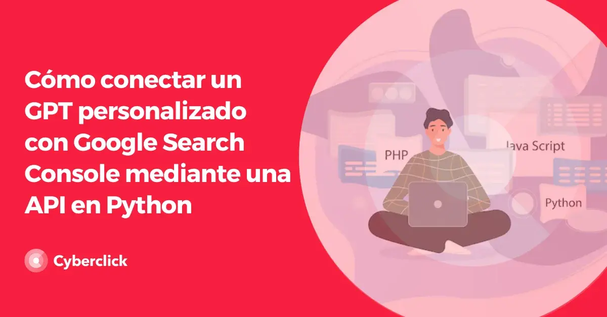 Como conectar un GPT personalizado con Google Search Console mediante una API en Python