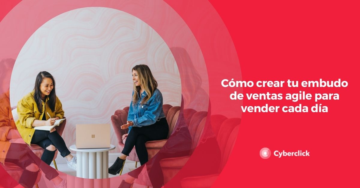 Como crear tu embudo de ventas agile para vender cada dia