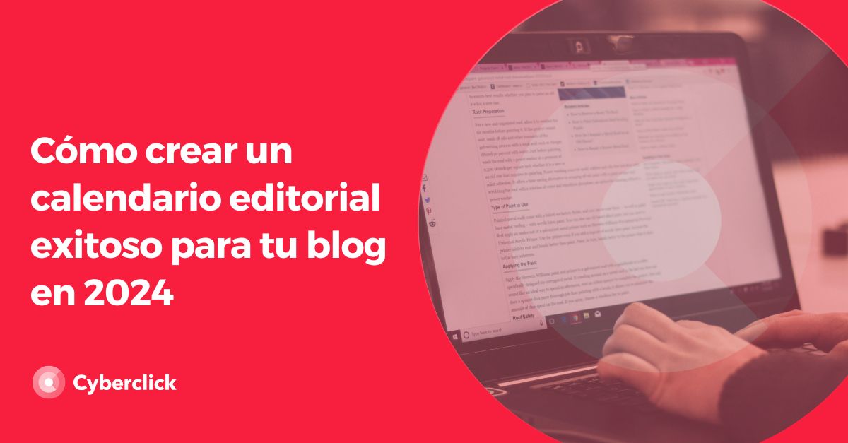 Como crear un calendario editorial exitoso para tu blog en 2024