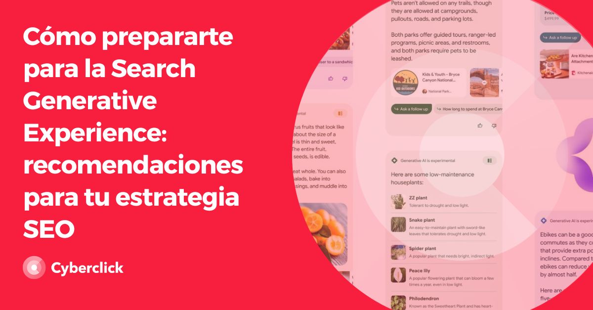 Como prepararte para la Search Generative Experience - recomendaciones para tu estrategia SEO 