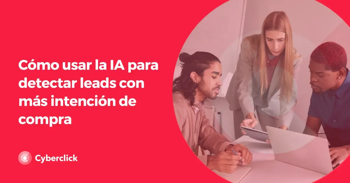 Como usar la IA para detectar leads con mas intencion de compra