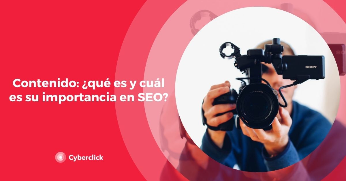 Contenido que es y cual es su importancia en SEO