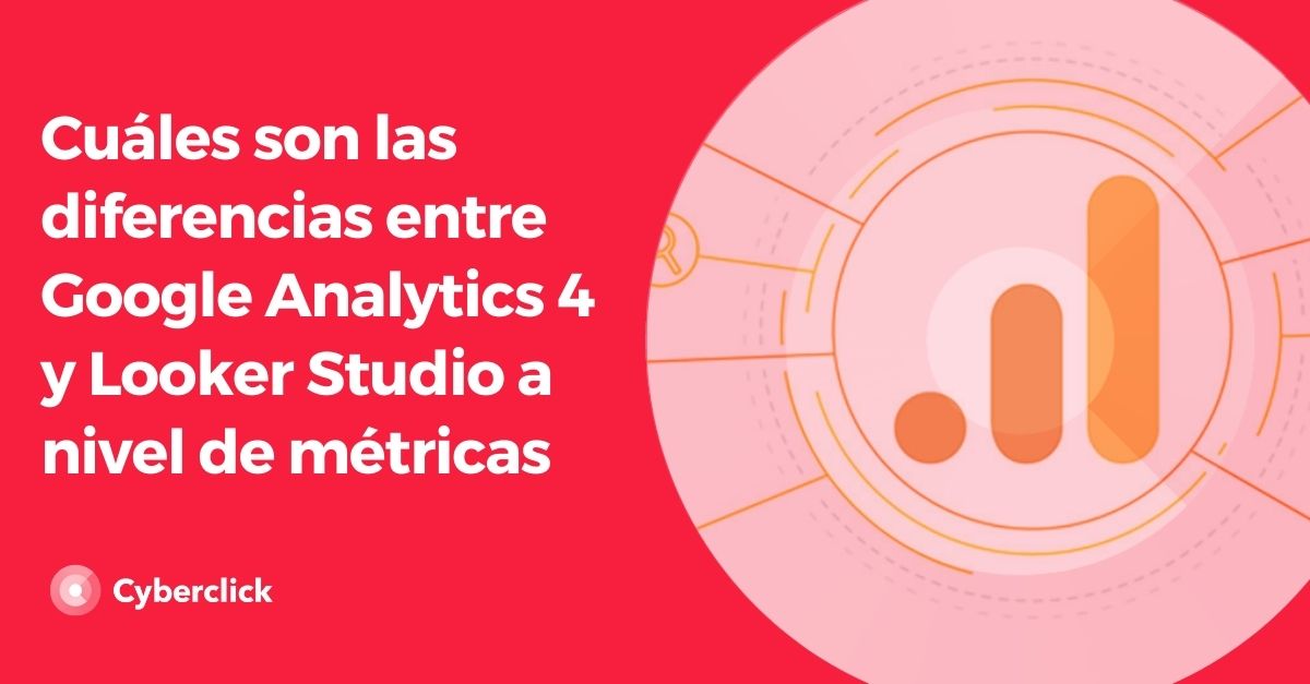 Cuales son las diferencias entre Google Analytics 4 Looker Studio a nivel de metricas