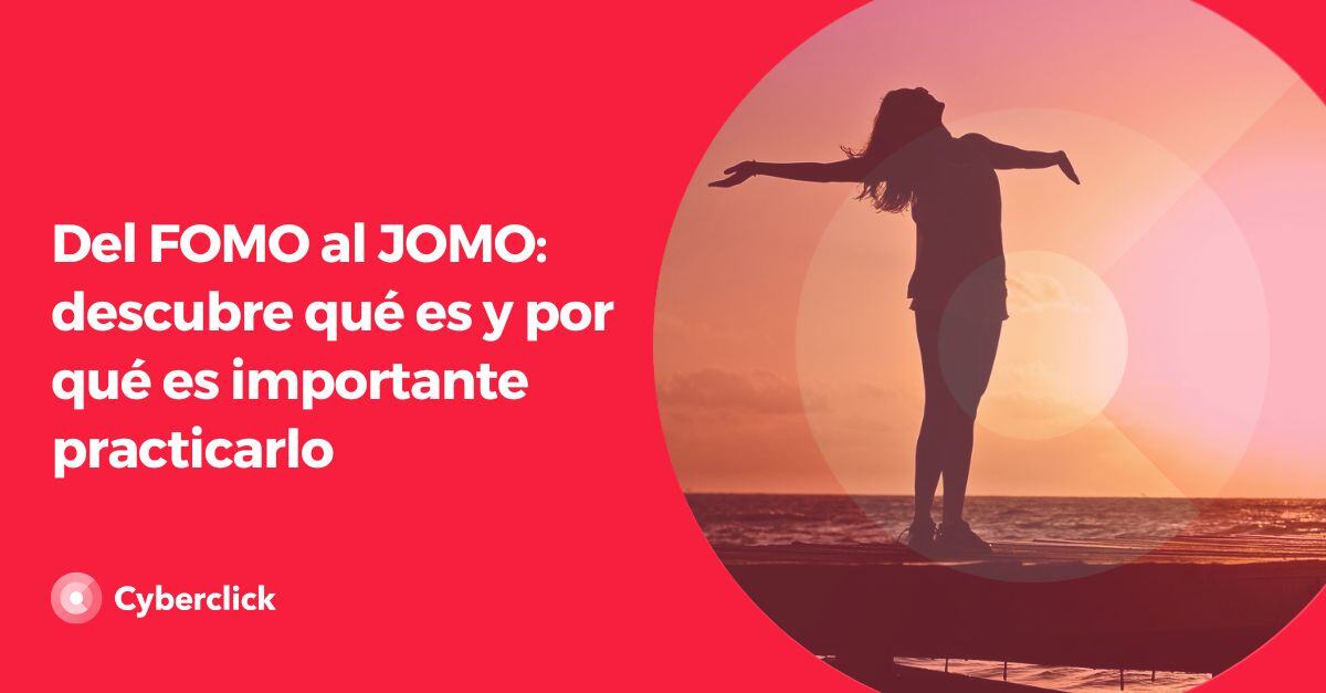 Del FOMO al JOMO descubre que es y por que es importante practicarlo