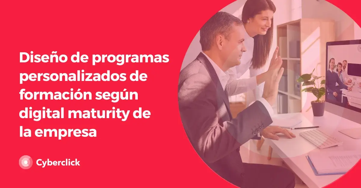 Diseno de programas personalizados de formacion segun digital maturity de la empresa