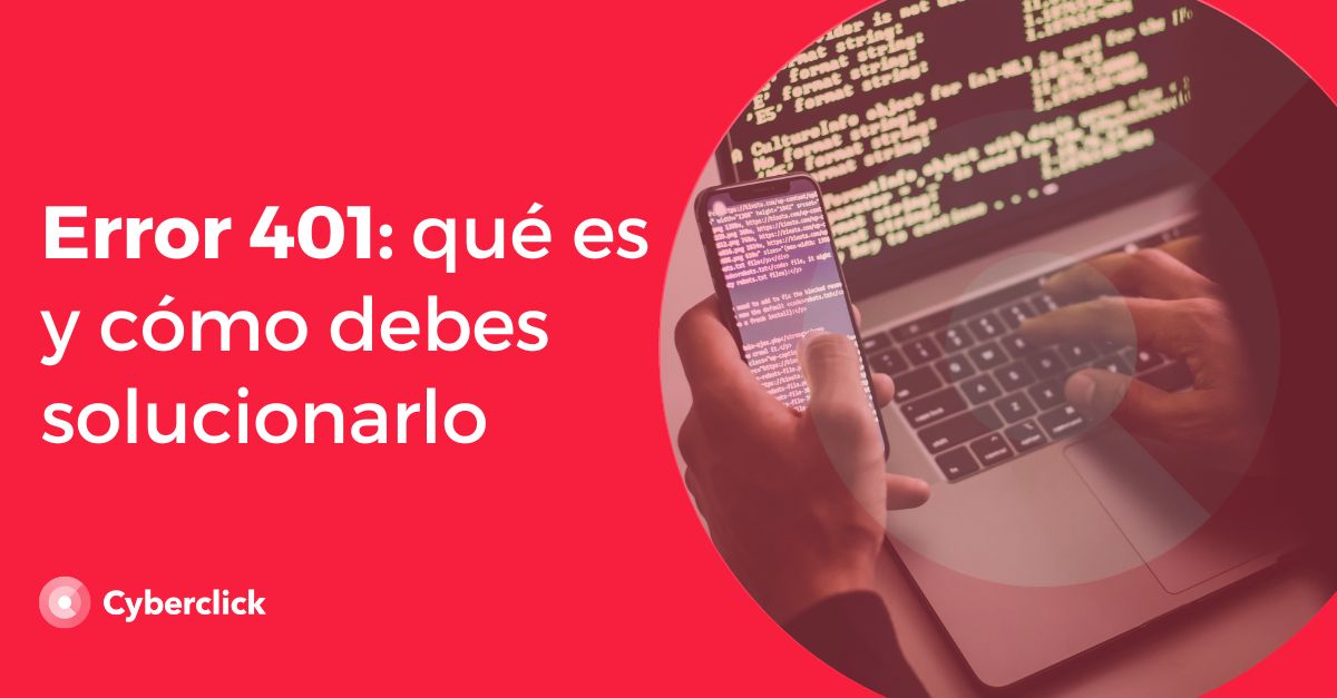 Error 401 que es y como debes solucionarlo
