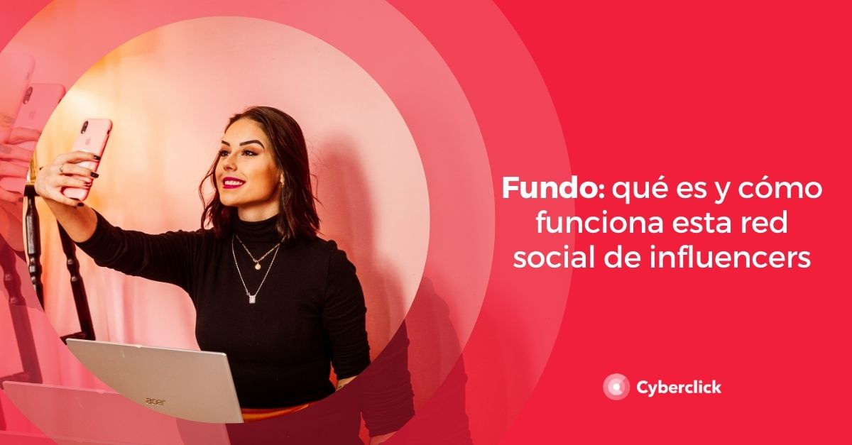 Fundo que es y como funciona esta red social de influencers