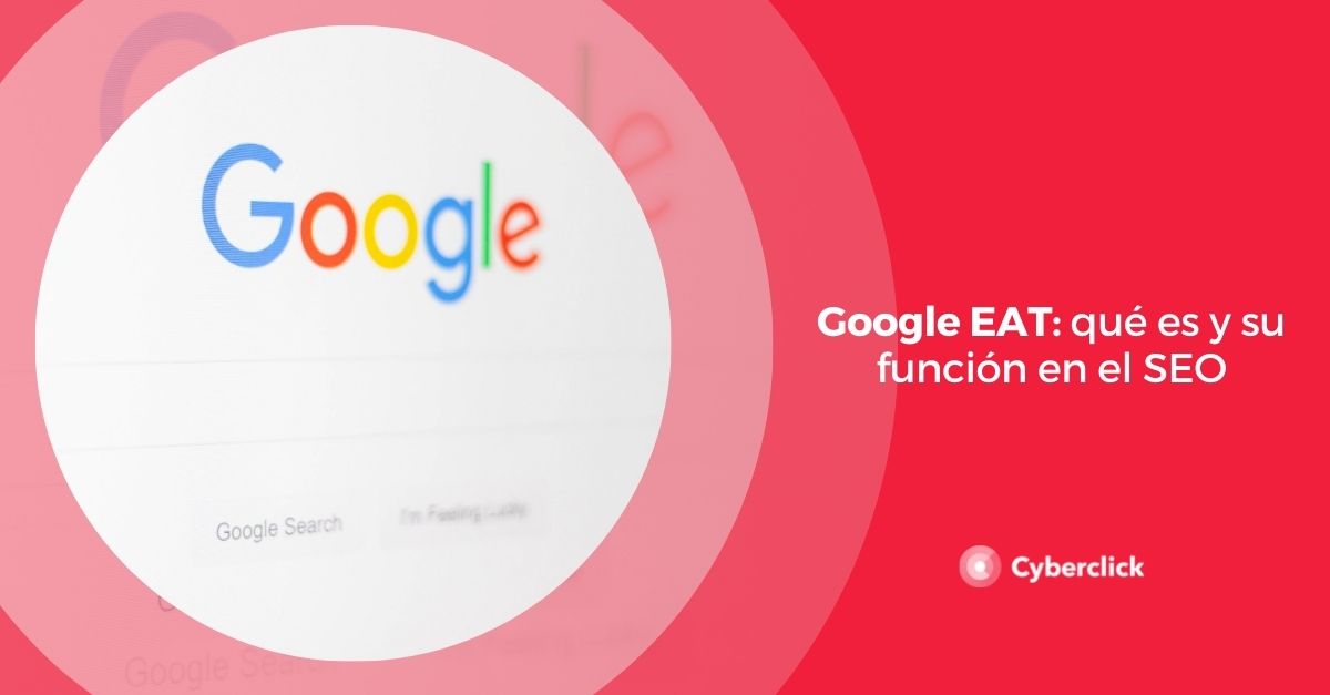 Google EAT que es y su funcion en el SEO