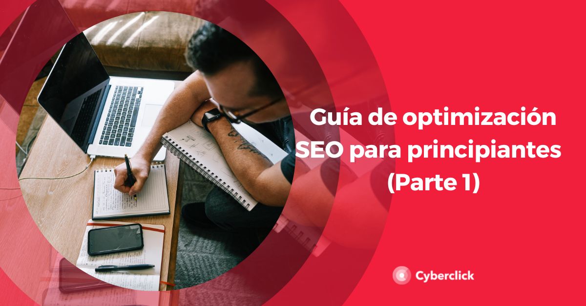 Guia de optimizacion SEO para principantes parte uno