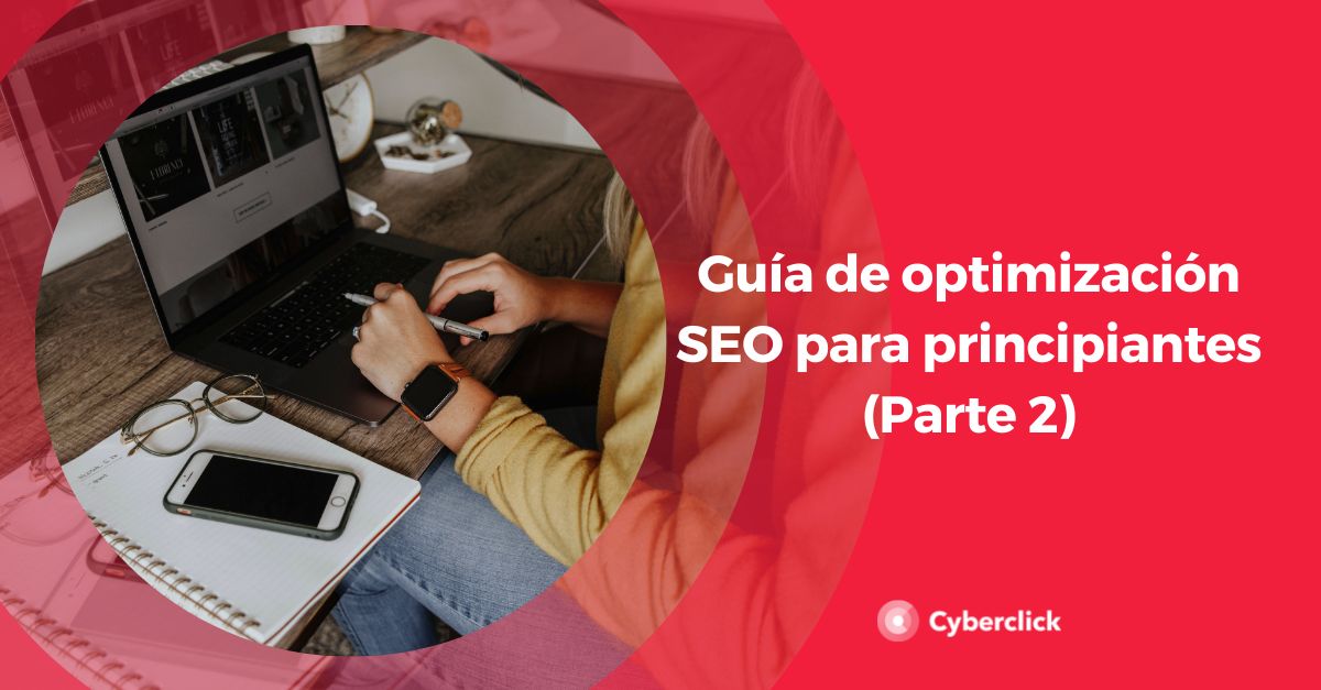 Guia de optimizacion SEO para principiantes parte dos