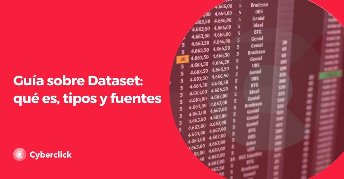 Guia sobre Dataset que es tipos y fuentes
