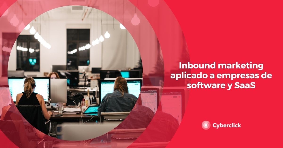 Inbound marketing aplicado a empresas de software y SaaS