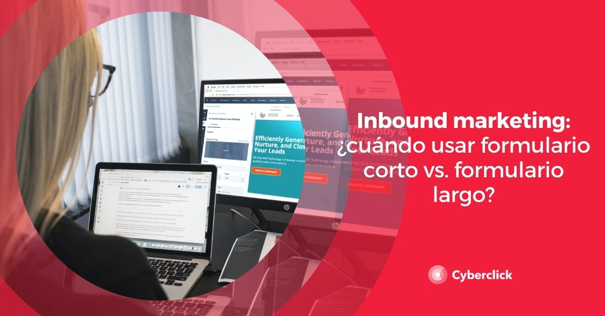 Inbound marketing cuando usar formulario corto vs formulario largo
