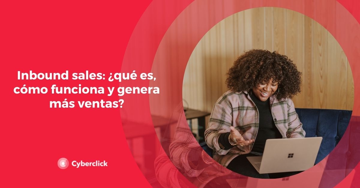 Inbound sales que es como funciona y genera mas ventas
