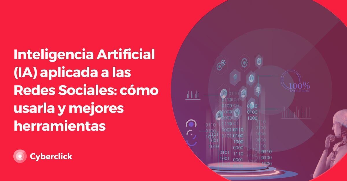 Inteligencia Artificial aplicada a las Redes Sociales como usarla y mejores herramientas