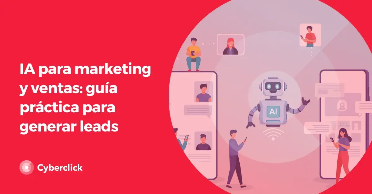 Inteligencia artificial para marketing y ventas guia practica para generar leads