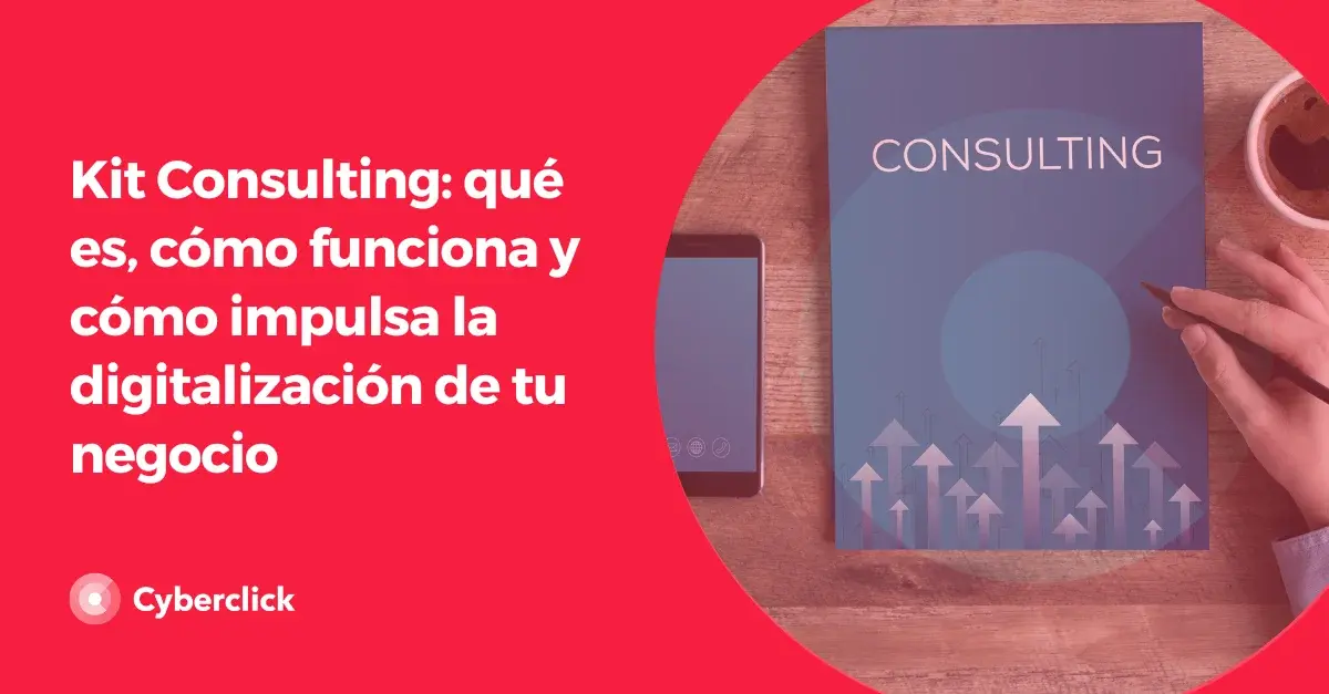 Kit Consulting guia completa para digitalizar tu negocio con exito