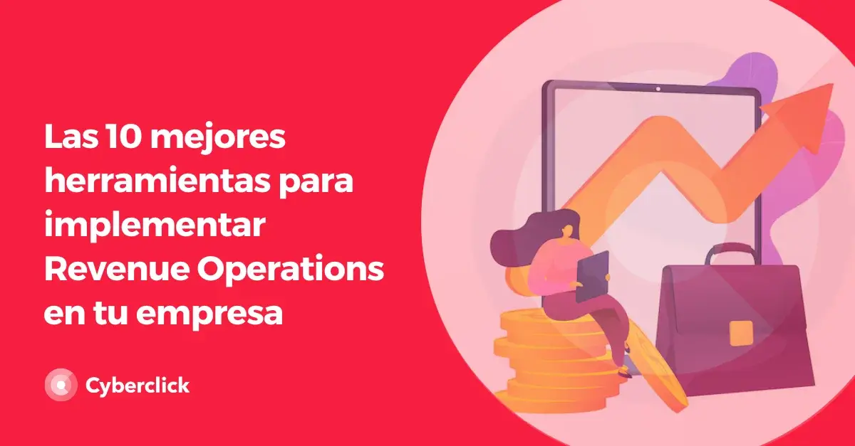 Las 10 mejores herramientas para implementar Revenue Operations en tu empresa