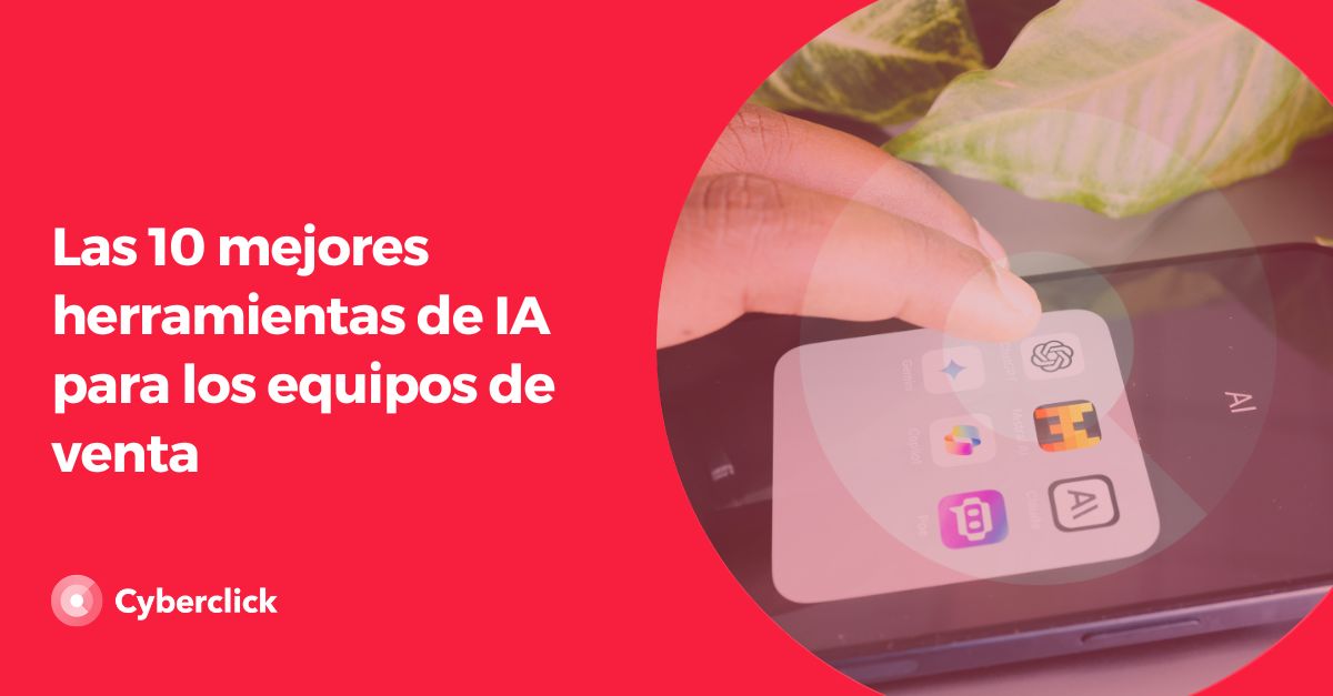 Las mejores herramientas de IA para los equipos de venta
