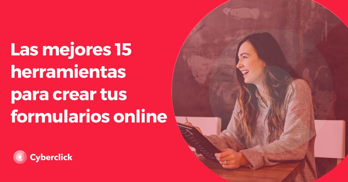 Las mejores herramientas para crear tus formularios online