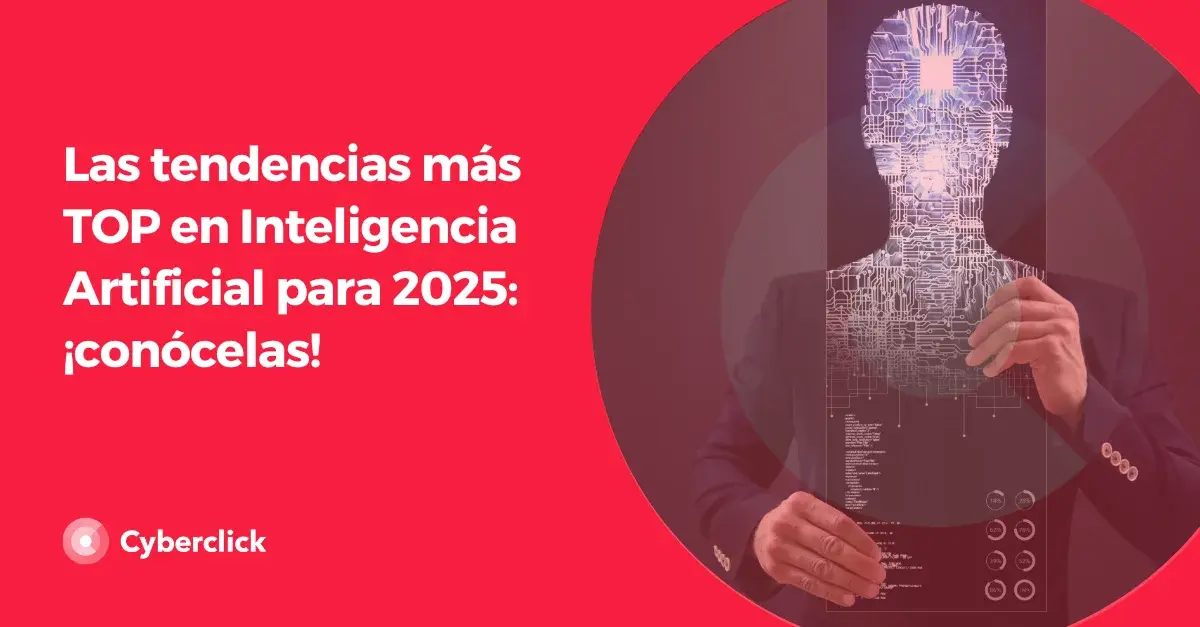 Las tendencias mas TOP en Inteligencia Artificial para 2025 conocelas