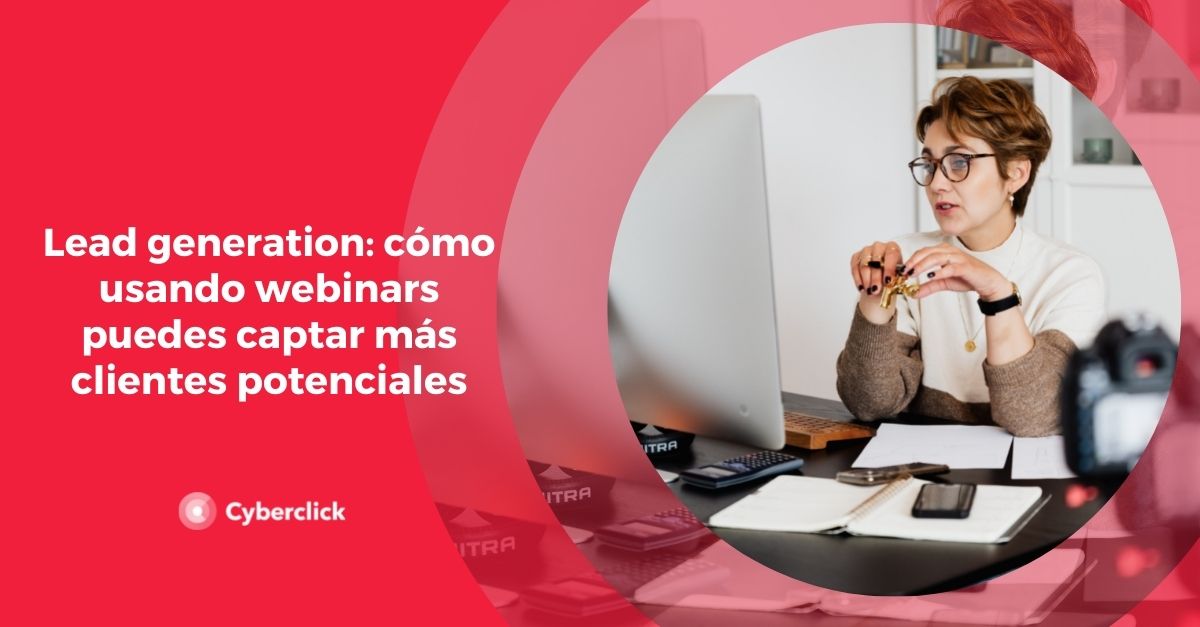 Lead generation como usando webinars puedes captar mas clientes potenciales