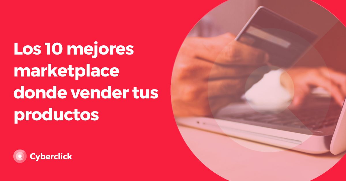 Los mejores marketplace donde vender tus productos