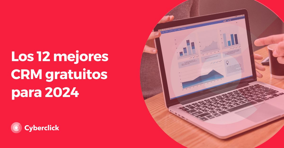 Los 12 mejores CRM gratuitos