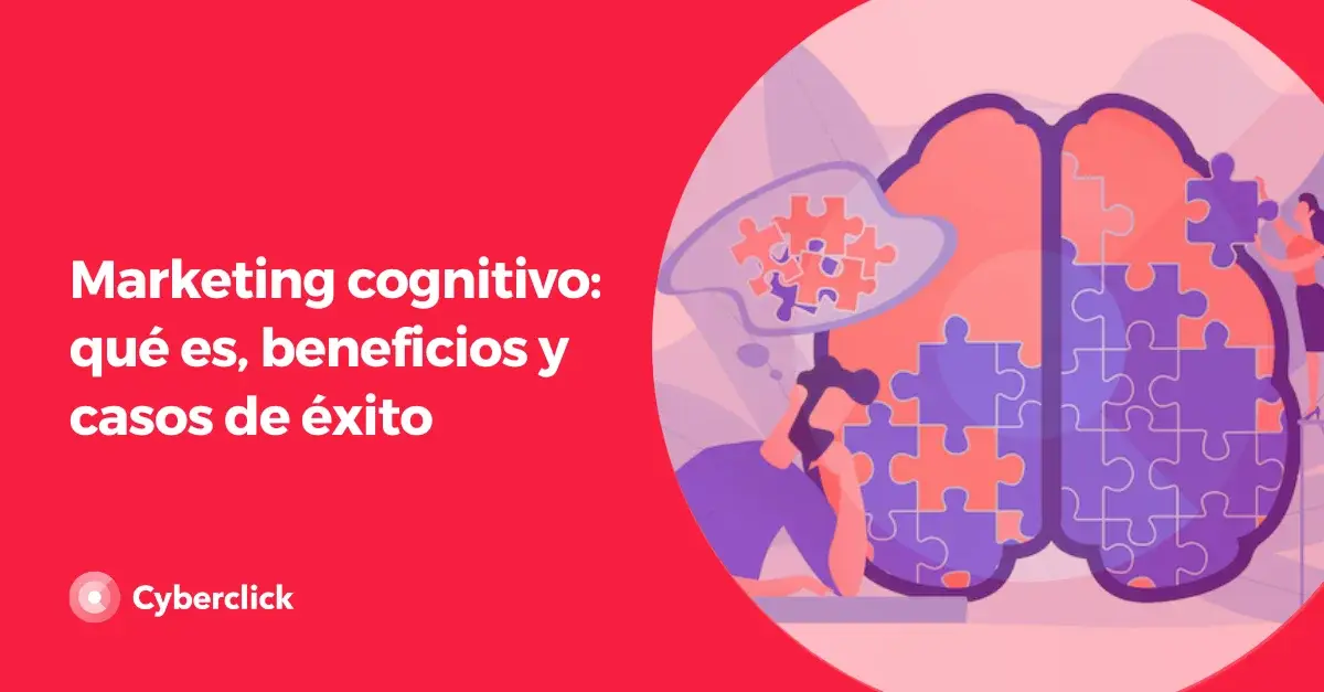 Marketing cognitivo que es beneficios y casos de exito