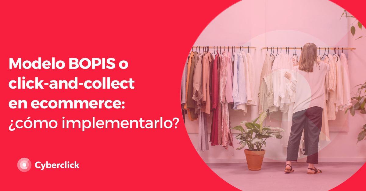 Modelo BOPIS o click and collect en ecommerce como implementarlo
