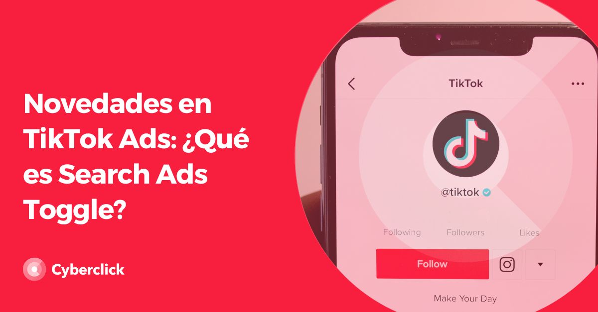 Novedades en TikTok Ads - Que es Search Ads Toggle